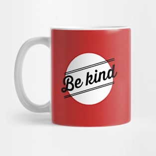 Be kind Mug